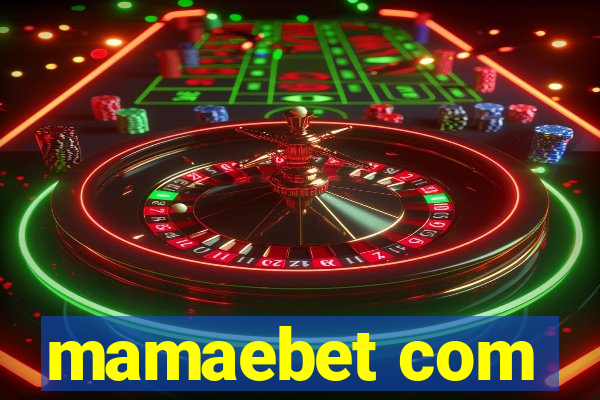 mamaebet com